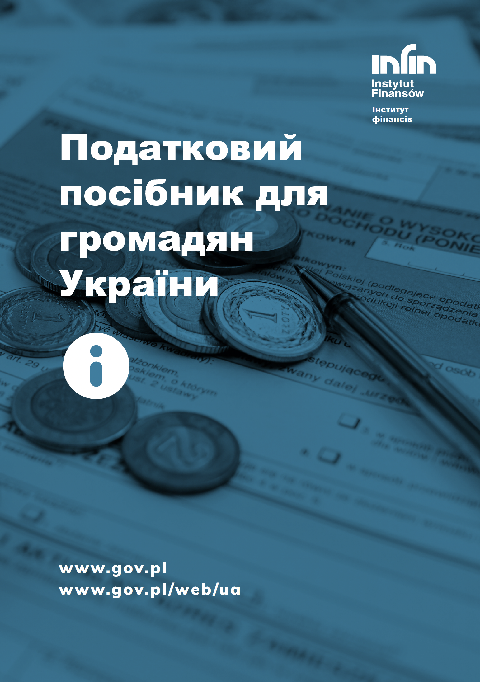 Okładka poradnika podatkowego dla osób z Ukrainy. Na pierwszym planie tytuł w języku ukraińskim, w tle kilka monet położonych na deklaracji podatkowej.