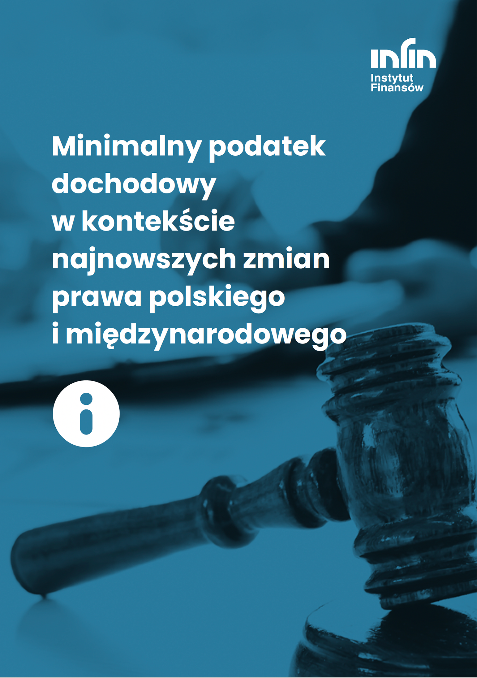Tekst: Minimalny podatek dochodowy w kontekście najnowszych zmian prawa polskiego i międzynarodowego.